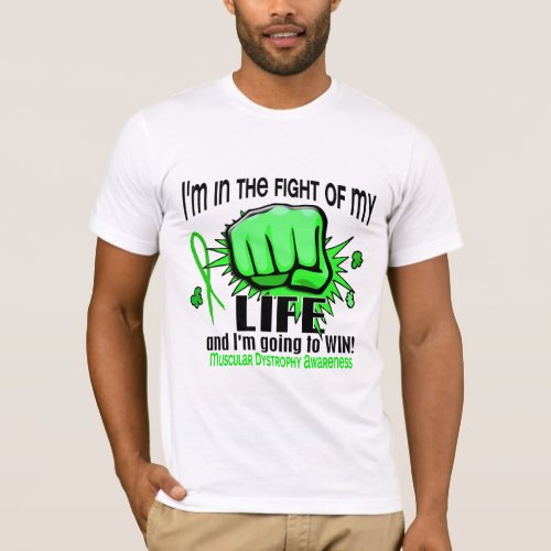Fight Of My Life 2 Muscular Dystrophy T_Shirt