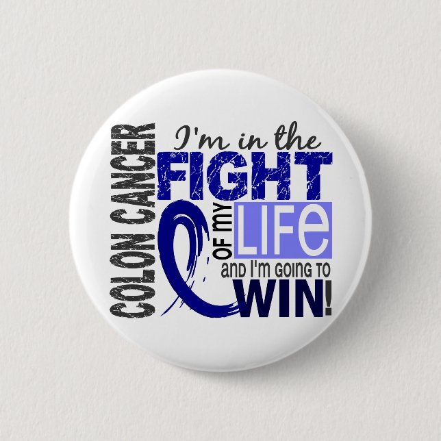 Fight Of My Life Colon Cancer Pinback Button (Front)