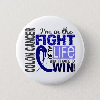 Fight Of My Life Colon Cancer Pinback Button