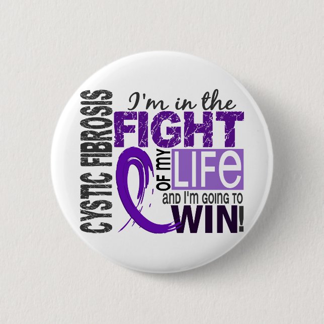 Fight Of My Life Cystic Fibrosis Button (Front)