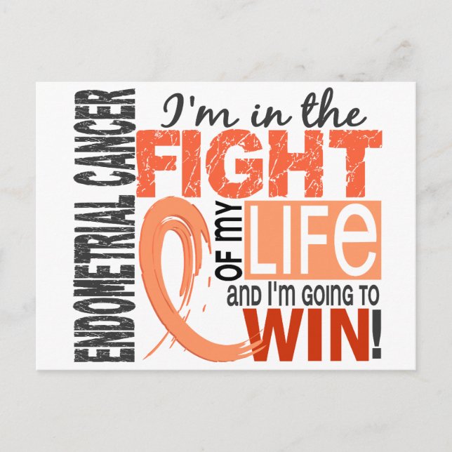 Fight Of My Life Endometrial Cancer Postcard (Front)
