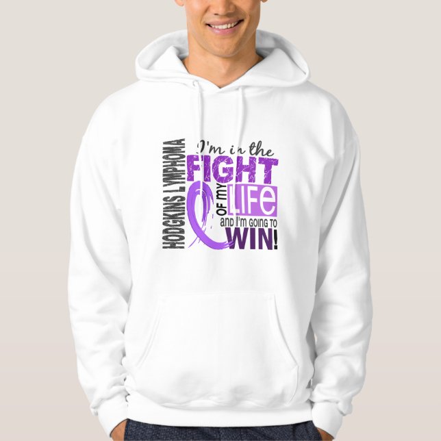 Fight Of My Life Hodgkin's Lymphoma Hoodie (Front)