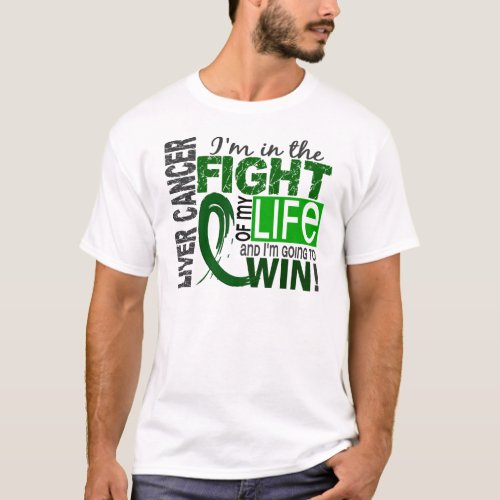 Fight Of My Life Liver Cancer T_Shirt