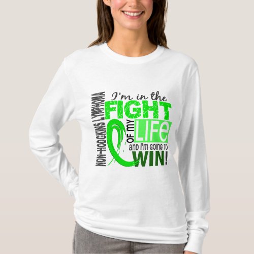 Fight Of My Life Non_Hodgkins Lymphoma T_Shirt
