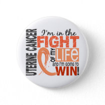 Fight Of My Life Uterine Cancer Pinback Button
