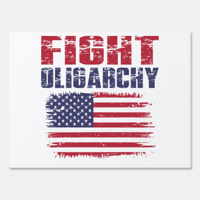 Fight Oligarchy Protest Sign (Front)
