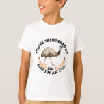 Fight or Flight emu T-Shirt