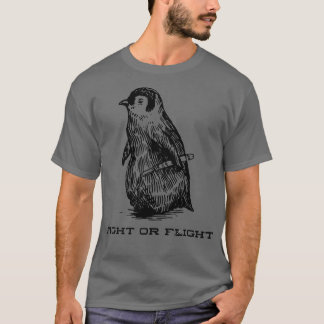 Fight or Flight Funny Penguin Pun Fight Or Flight T-Shirt