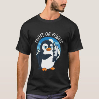 Fight Or Flight Meme Penguin T-Shirt