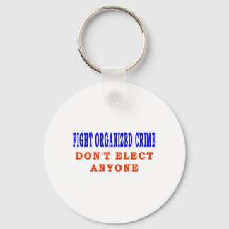 FIGHT ORGANIZED CRIME KEYCHAIN