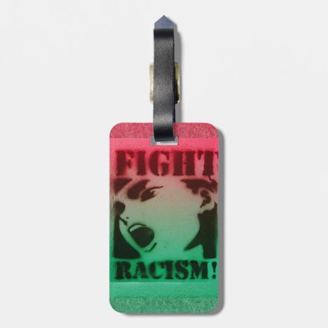 Fight Racism in Red Black and Green Luggage Tag