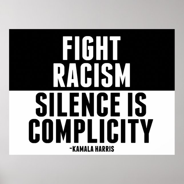 Fight Racism Silence is Complicity Poster (Front)