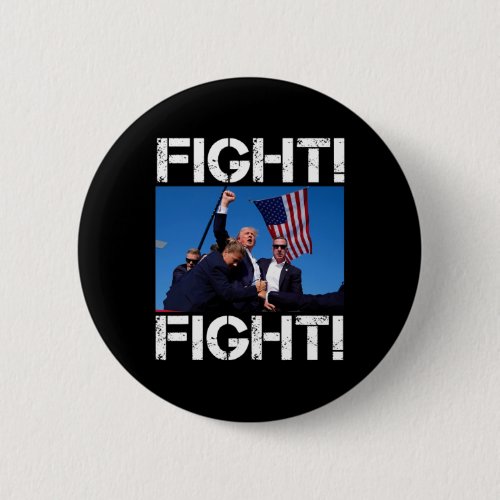 Fight Shirt _ Trump Fighting  Button