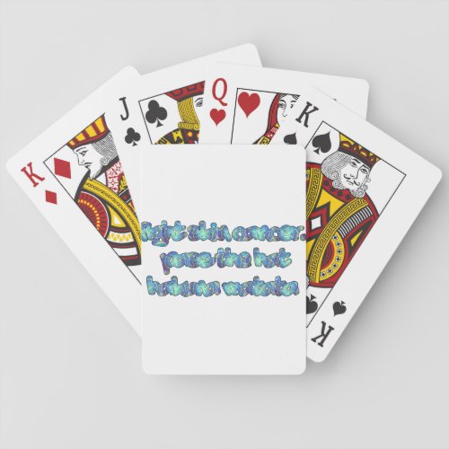 FIGHT SKIN CANCER Hakuna Matata Pass the Hatpng Playing Cards