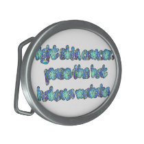 Fight Skin Cancer, Pass the Hat, Hakuna Matata Belt Buckle