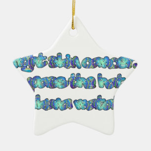 Fight Skin Cancer, Pass the Hat, Hakuna Matata Ceramic Ornament