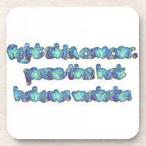 Fight Skin Cancer, Pass the Hat, Hakuna Matata Drink Coaster