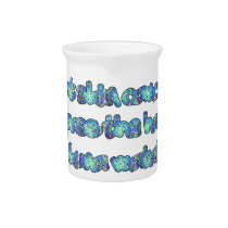 Fight Skin Cancer, Pass the Hat, Hakuna Matata Drink Pitcher