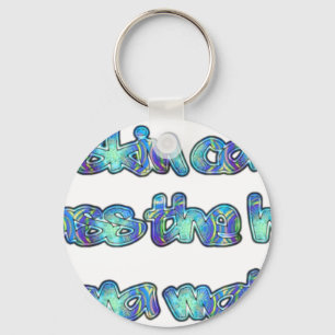 Fight Skin Cancer, Pass the Hat, Hakuna Matata Keychain