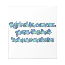 Fight Skin Cancer, Pass the Hat, Hakuna Matata Notepad