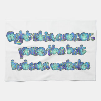 Fight Skin Cancer, Pass the Hat, Hakuna Matata Towel