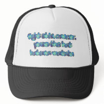 Fight Skin Cancer, Pass the Hat, Hakuna Matata Trucker Hat