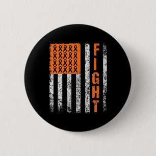 fight.support for Leukemia Awareness orange Ribbon Button