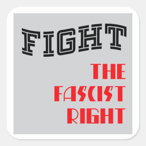 Fight the Fascist Right _ sticker