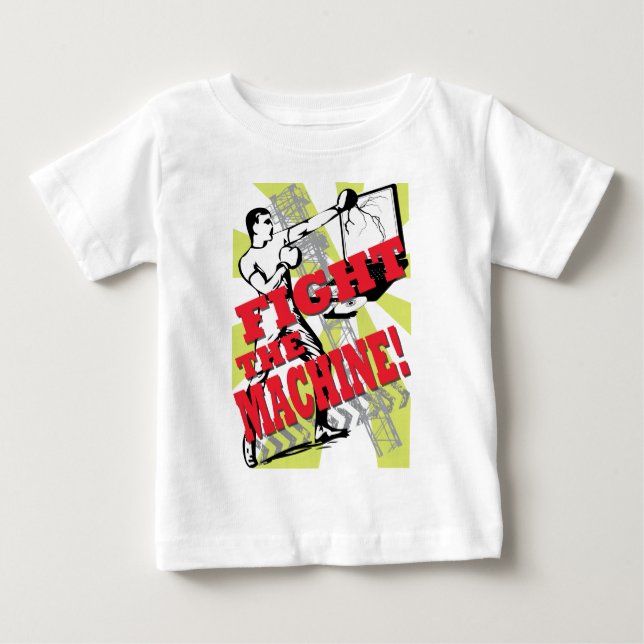 Fight the machine baby T-Shirt (Front)