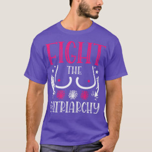 Fight The Patriarchy For A Feminist Feminism1953  T-Shirt