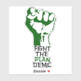 Fight The Plan Demic Custom Cut Sticker