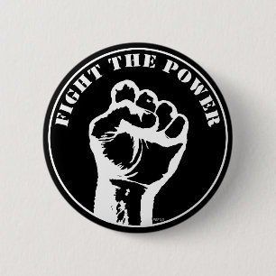 Fight The Power Pinback Button