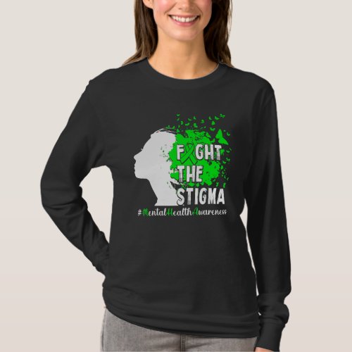 Fight The Stigma  Mental Health Awareness  1 T_Shirt