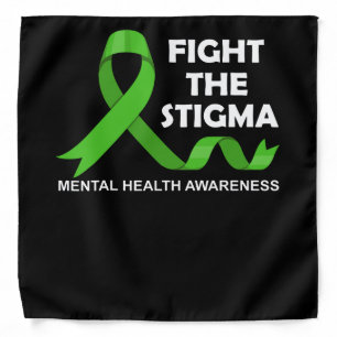 Fight The Stigma Mental Health Awareness Bandana
