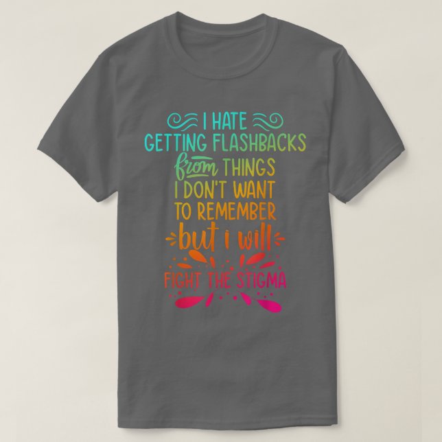 Fight The Stigma Mental Health Awareness End The S T-Shirt (Design Front)