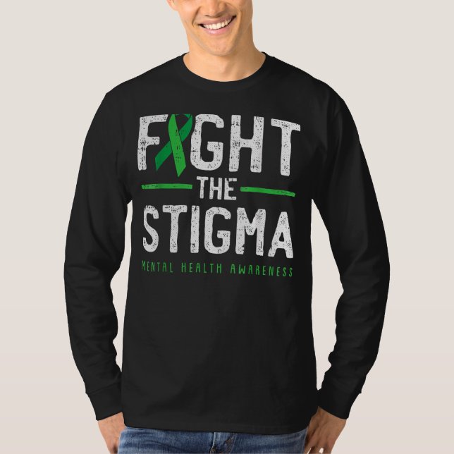Fight The Stigma Mental Health Awareness Green Rib T-Shirt (Front)