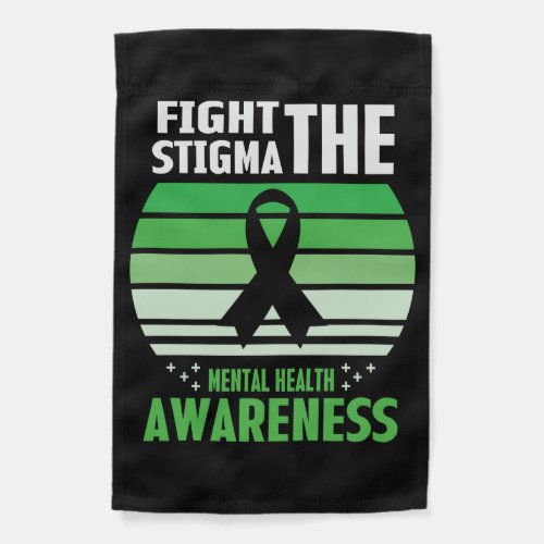 Fight The Stigma Mental Health Awareness Month Garden Flag