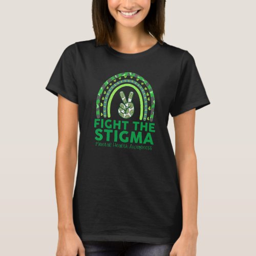 Fight The Stigma Mental Health Awareness Month Gre T_Shirt