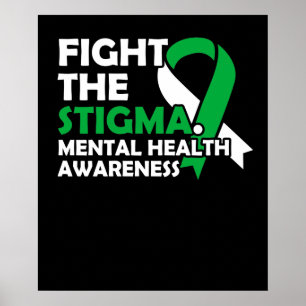 Fight The Stigma. Mental Health Awareness Poster