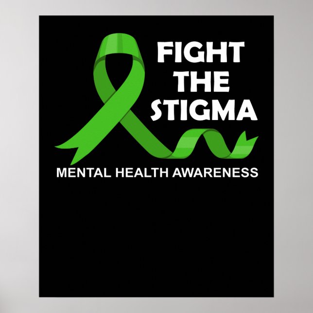 Fight The Stigma Mental Health Awareness Poster (Front)