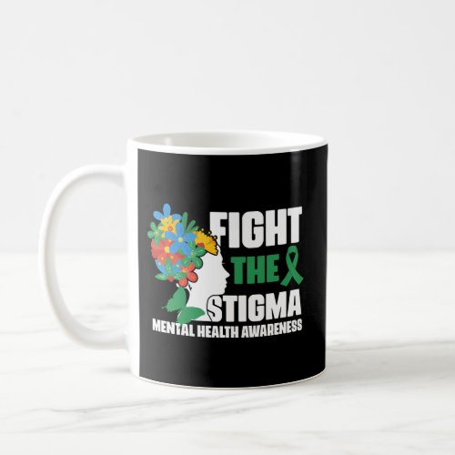 Fight The Stigma Raise Awareness Fortal Health Coffee Mug