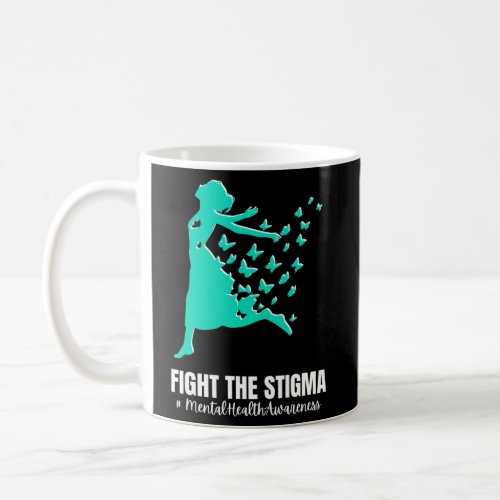 Fight The Stigma Raise Awareness Fortal Health Coffee Mug