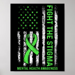 Fight The Stigma Us American Flag Mental Health Aw Poster