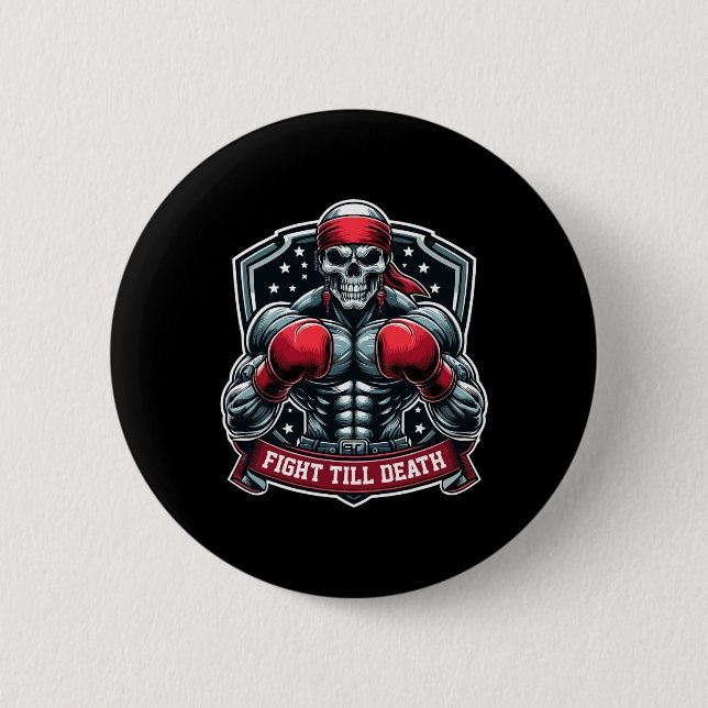 Fight Till Death Skeleton Boxer Hardcore Boxing Fi Button (Front)