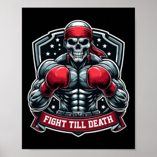 Fight Till Death Skeleton Boxer Hardcore Boxing Fi Poster