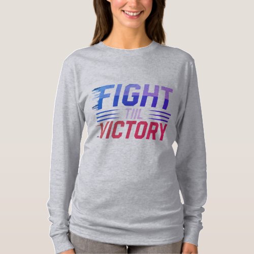 Fight Till Victory T_Shirt