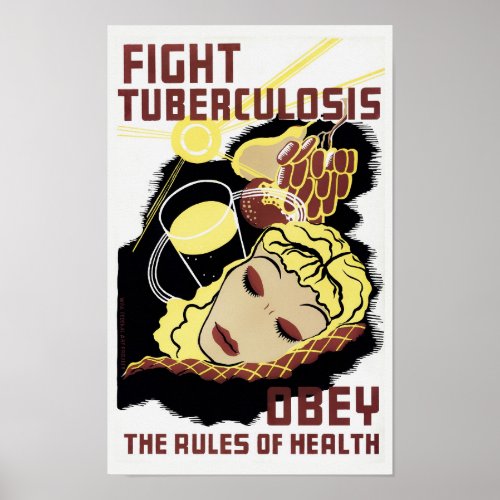 Fight Tuberculosis _ Obey The Rules Of Health Poster