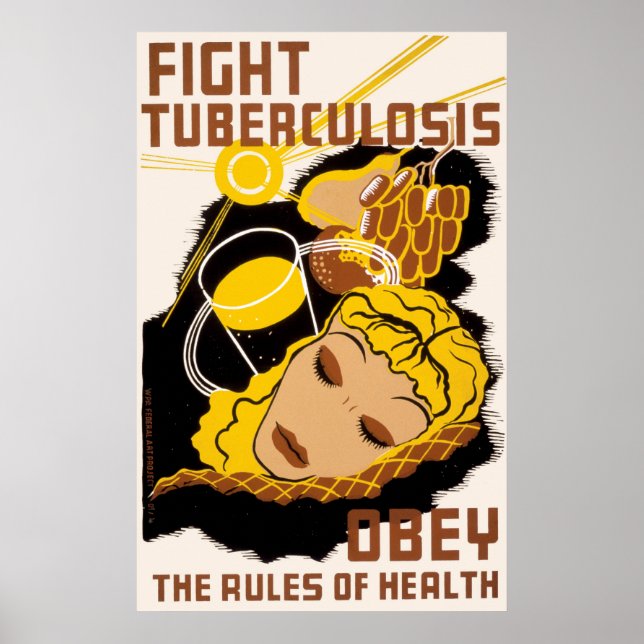 Fight Tuberculosis Obey The Rules Of Health Poster (Front)
