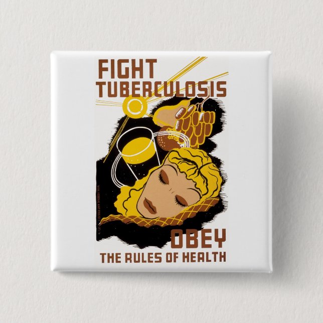 Fight Tuberculosis Pinback Button (Front)