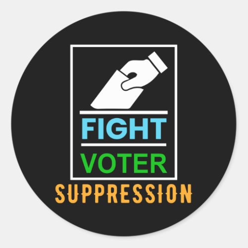 Fight Voter Suppression _ Election Design Classic Round Sticker